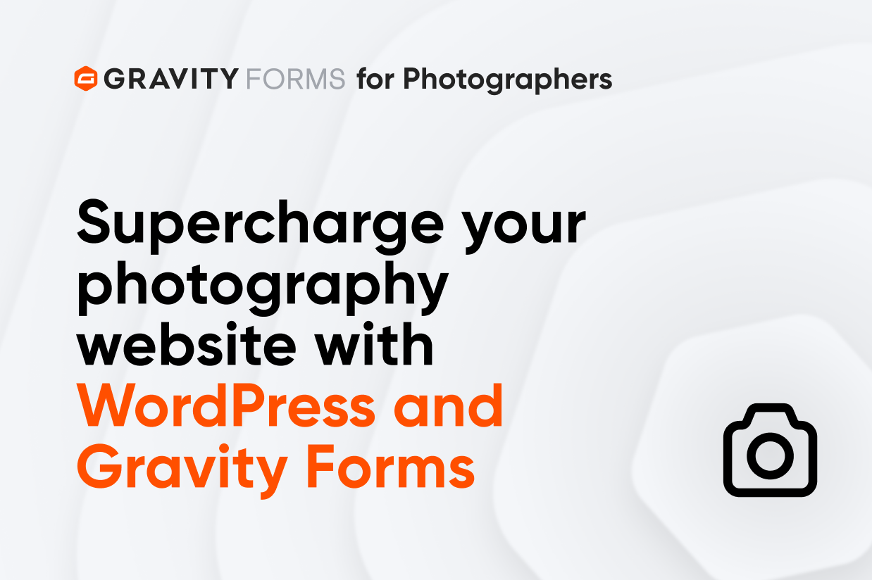 Blog-Supercharge your wordpress photography website with Gravity Forms